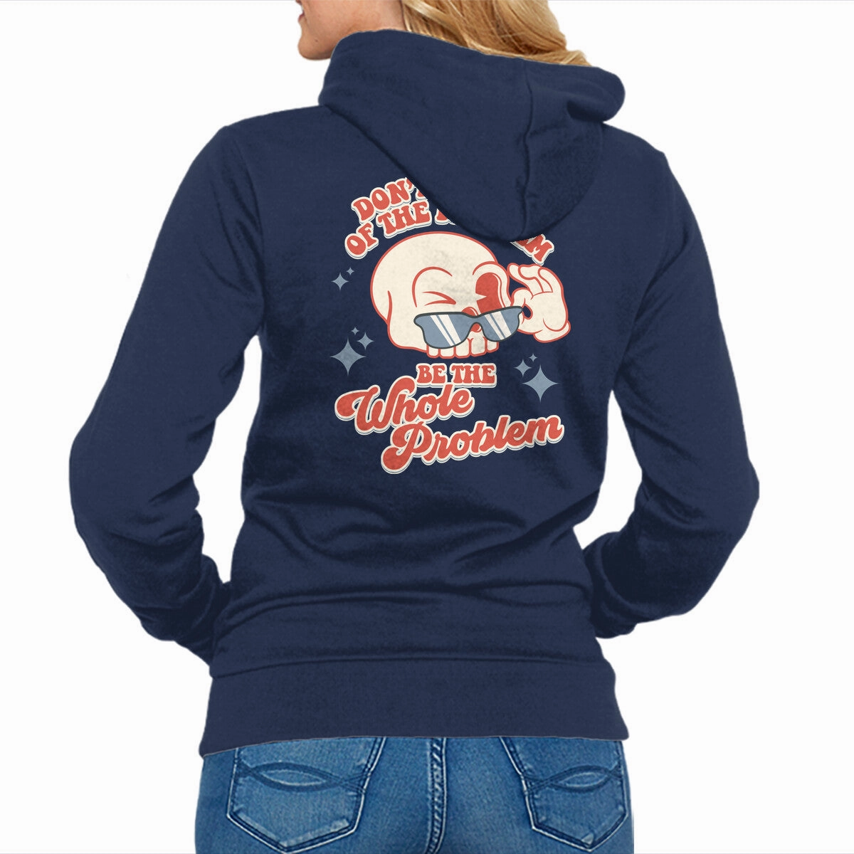 Don't Be Part Of The Problem Cozy Collection product shiny accents appeal