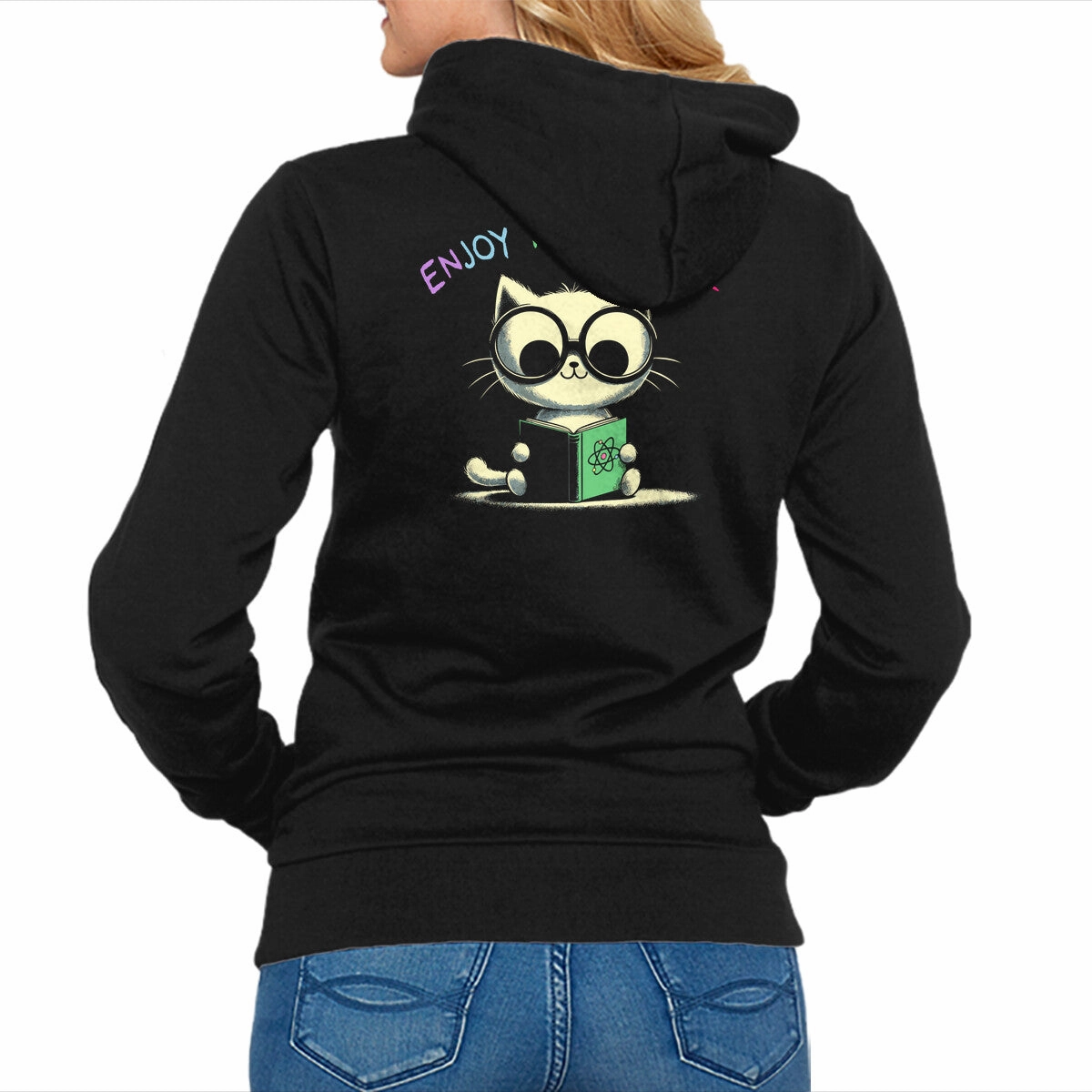 Everyday Hoodie Enjoy The Science