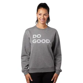 Comfortable Look Women's Do Good Crew Sweatshirt